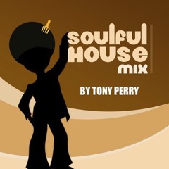 STRICTLY SOULFUL HOUSE BY TONY PERRY 2017