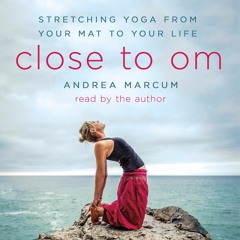 Close to Om by Andrea Marcum | Meditation 1