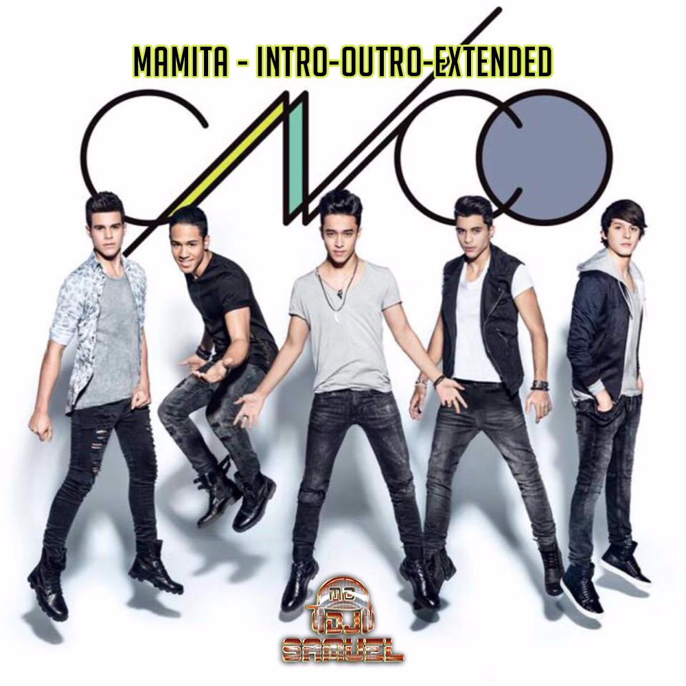 CNCO – Mamita – Intro-Outro-Extended