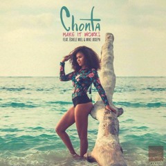 Chonta - Make It Work feat. Mike Joseph & Échele Miel
