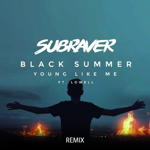 Black Summer - Young Like Me ft. Lowell (Subraver Remix) Radio Mix