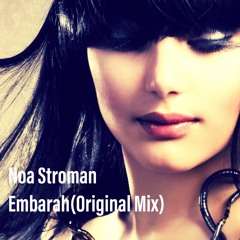 Noa Stroman -Embarah(Original Mix)