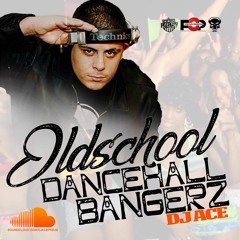 Oldskool Dancehall Bangaz