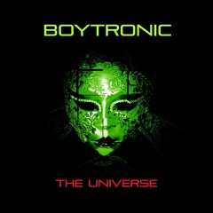 Boytronic - The Universe