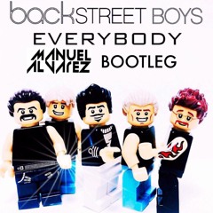 Backstreet Boys - Everybody [Manuel Alvarez Bootleg]