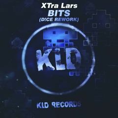 KLD003 | XTRA LARS - BITS (D!CE REWORK)