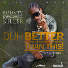 Bounty Killer - Duh Better Than Them