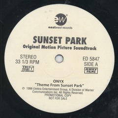 ONYX - Theme From Sunset Park (Unreleased) (1995)