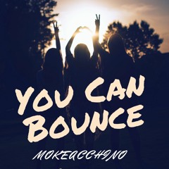 You Can Bounce