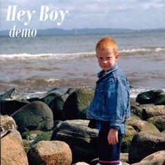 Hey Boy - Demo