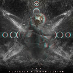 T.S.N - Superior Communication (Original Mix)