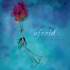 Afraid