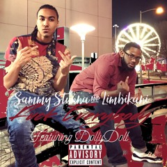 Sammy Stunna & Limbikani - Fuck Everybody Ft. Dolly Doll (Prod. Real Talk Inc)