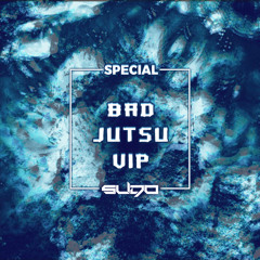 S U D O - BAD JUTSU VIP (SPECIAL)