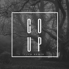 Phil- COUP (T3CH Remix)