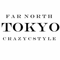 Tokyo Feat CrazyCstyle