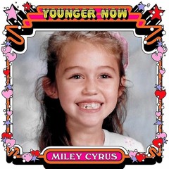 Miley Cyrus - Younger Now (informal. Remix)