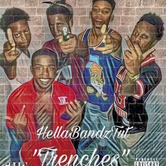 HellaBandzTut - Trenches {Prod. By Hozay}