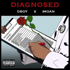 DBOY X iMoan - Diagnosed