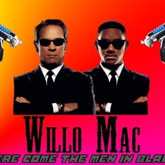 Here Come The Men In Black (Willo_Mac REMIX)