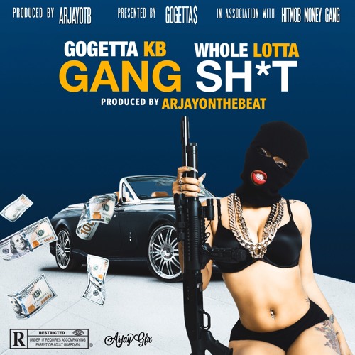 Download GoGettaKB - #WholeLotta "Gang Shit" (Produced By ArjayOnTheBeat) #MOBTOBER