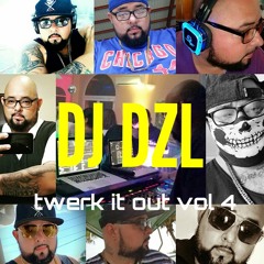 DJ Dzl - Twerk It Out Vol 4