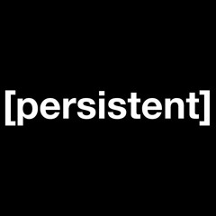 Persistent