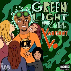 Vaughny Vo - Green Light (prod. $tefNotNice)[MIDS ONLY EXCLUSIVE]
