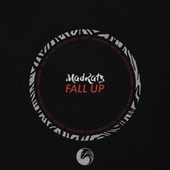 Fall Up - MadRats