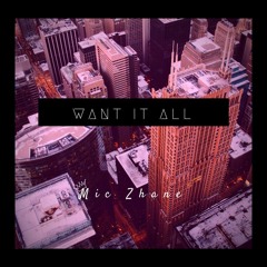 Want It All