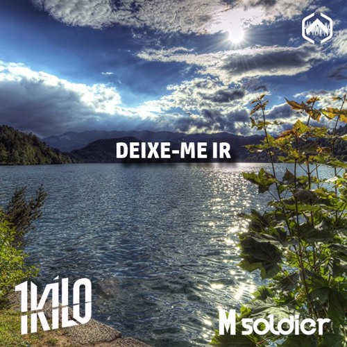1Kilo - Deixe-me ir (M soldier Bootleg) by M Soldier | Free Listening