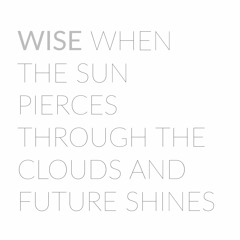 When the sun pierces through the clouds and future shines