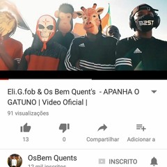 Eli.G.F.O.B & Os Bem Quent's - Apanha O Gatuno