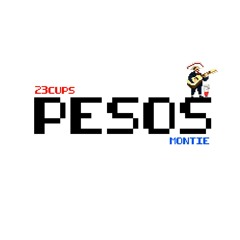 23CUPS | Pesos (Ft. Montie) [Prod. Soupa|