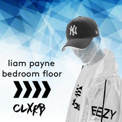 Liam Payne - Bedroom Floor (CLXRB Bootleg)