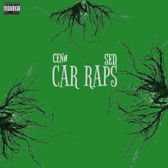 Car Raps x Sed