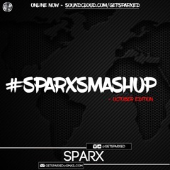 #SparxSmashup October Mashup Podcast - @getsparxed