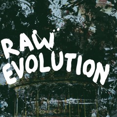 Raw Evolution