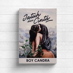 Laut Itu Begitu Dalam | Buku Jatuh dan Cinta -- Boy Candra