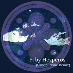 Fi by Hesperos (Simon Irvine Remix)