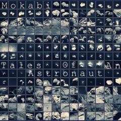 Mokabi - Tales Of An Astronaut (Original Mix)