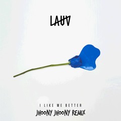 I Like Me Better (jhoony Jhoony & NV Remix)