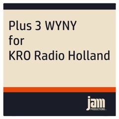 JAM Plus 3 WYNY For KRO Holland