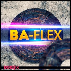 BA-Flex #Edm #Music
