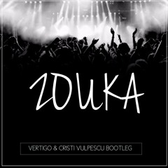 Bang La Decks - Zouka (Vertigo & Cristi Vulpescu Bootleg)