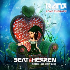 Full Version: Ranji - Love Therapy - Beat Herren Remix Re-Edit 2018