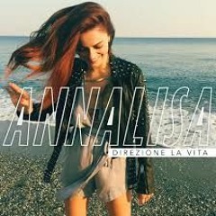 Annalisa - Direzione La Vita (Longy Remix 1)