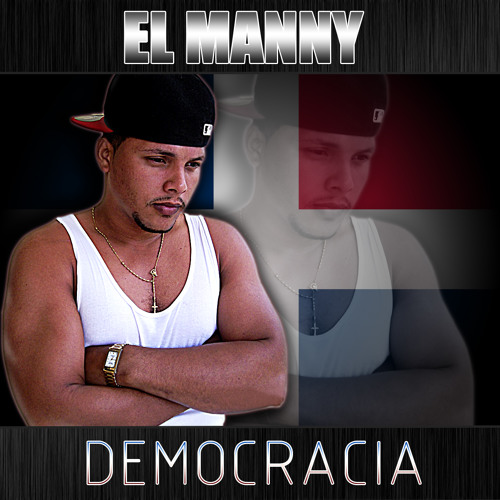 Democracia - Mc Manny RD