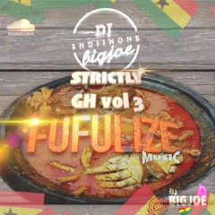 STRICTLY GH VOL 3 - FUFULIZE