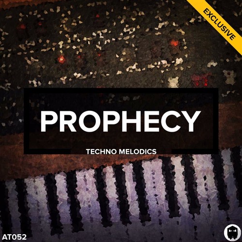Prophecy // Techno Melodics